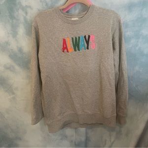 Ascolor gray oversized sweatshirt with colorful embroidery spelling out “always”
